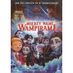 Między nami wampirami (DVD)