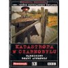 Katastrofa w Czarnobylu + Narodziny bomby atomowej (DVD), Dni, które wstrząsneły światem (13)