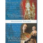 MADONNY POLSKIE; MATKA BOŻA LUDŹMIERSKA + ... (DVD)